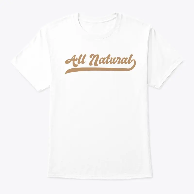 All Natural Tee